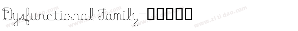 Dysfunctional Family字体转换